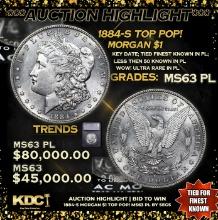 ***Auction Highlight*** 1884-s Morgan Dollar TOP POP! 1 Graded ms63 PL By SEGS (fc)