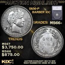 ***Auction Highlight*** 1906-p Barber Dime 10c Graded ms66+ By SEGS (fc)