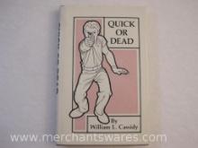 Quick or Dead Hardcover Book by William L. Cassidy, First Edition 1978, ISBN: 0-87364-148-5, 12 oz