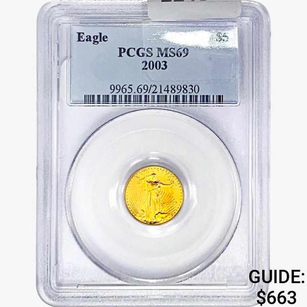 2003 $5 1/10oz. Gold Eagle PCGS MS69