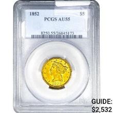 1852 $5 Gold Half Eagle PCGS AU55