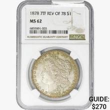 1878 7TF Morgan Silver Dollar NGC MS62 REV 78