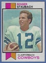 Nice 1973 Topps #475 Roger Staubach 2nd Year Dallas Cowboys