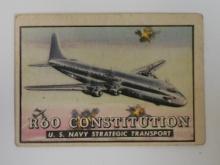 1952 TOPPS WINGS FRIEND OR FOE #41 R60 CONSTITUTION NAVY TRANSPORT
