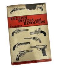 English Pistols and Revolvers By J N George