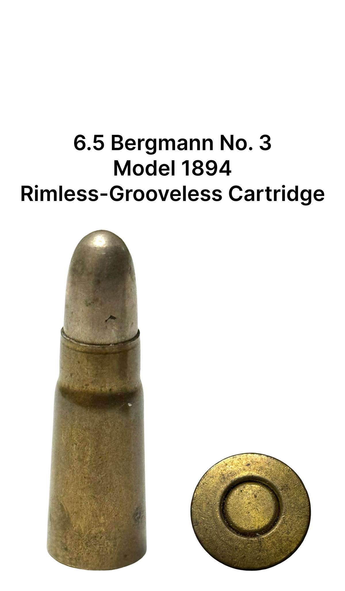 6.5 Bergmann No. 3 Model 1894 Rimless-Grooveless Cartridge
