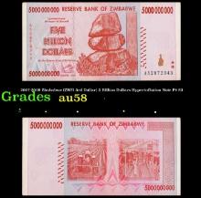 2007-2008 Zimbabwe (ZWR 3rd Dollar) 5 Billion Dollars Hyperinflation Note P# 83 Grades Choice AU/BU