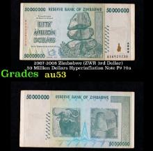 2007-2008 Zimbabwe (ZWR 3rd Dollar) 50 Million Dollars Hyperinflation Note P# 79a Grades Select AU