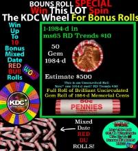 INSANITY The CRAZY Penny Wheel 1000s won so far, WIN this 1984-d BU RED roll get 1-10 FREE