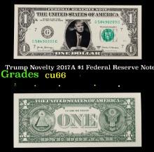 Trump Novelty 2017A $1 Federal Reserve Note Grades Gem+ CU