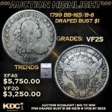 ***Auction Highlight*** 1799 Draped Bust Dollar BB-165/B-8 $1 Graded vf25 BY SEGS (fc)