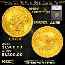 ***Auction Highlight*** 1845-p Gold Liberty Half Eagle $5 Graded au55 By SEGS (fc)