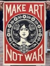 Make Art Not War by Shepard Fairey