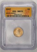 2007 $5 American Gold Eagle Coin ICG MS70