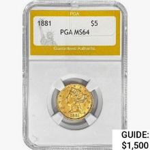 1881 $5 Gold Half Eagle PGA MS64