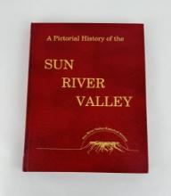 A Pictorial History Of The Sun River Valley